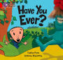 Have you Ever? Workbook