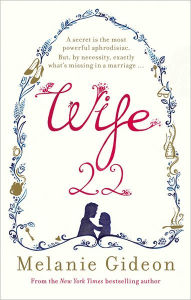 Wife 22. by Melanie Gideon
