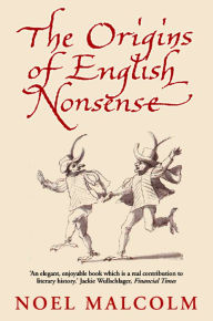 Title: The Origins of English Nonsense, Author: Noel Malcolm