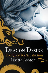 Title: Dragon Desire, Author: Lisette Ashton