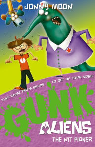 Title: The Nit Picker (GUNK Aliens, Book 6), Author: Jonny Moon