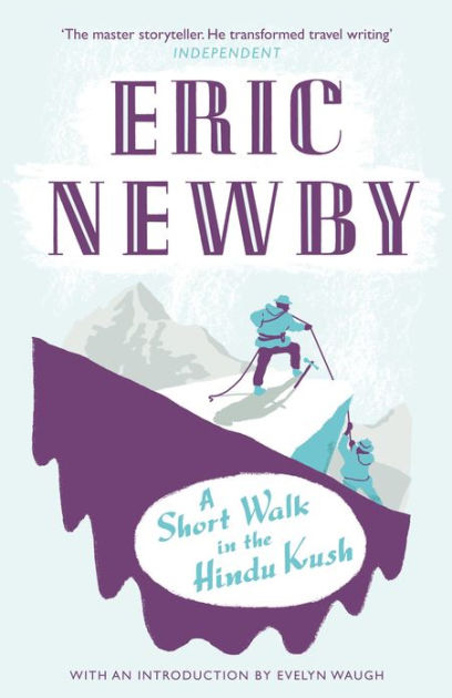 a-short-walk-in-the-hindu-kush-by-eric-newby-paperback-barnes-noble