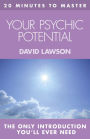20 MINUTES TO MASTER . YOUR PSYCHIC POTENTIAL