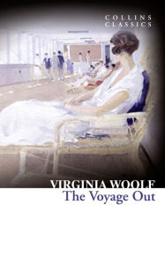 Title: The Voyage Out (Collins Classics), Author: Virginia Woolf