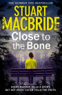 Close to the Bone (Special Edition) (Logan McRae, Book 8)