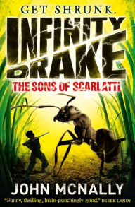 Title: The Sons of Scarlatti (Infinity Drake, Book 1), Author: John McNally