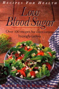 Title: Low Blood Sugar: Over 100 Recipes for overcoming Hypoglycaemia (Recipes for Health), Author: Martin Budd
