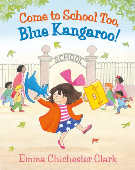 Come to School too, Blue Kangaroo! (Read Aloud)