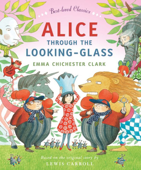 Alice Through the Looking Glass (Read Aloud) (Best-loved Classics)