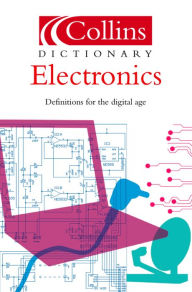 Title: Electronics (Collins Dictionary of), Author: Ian Sinclair