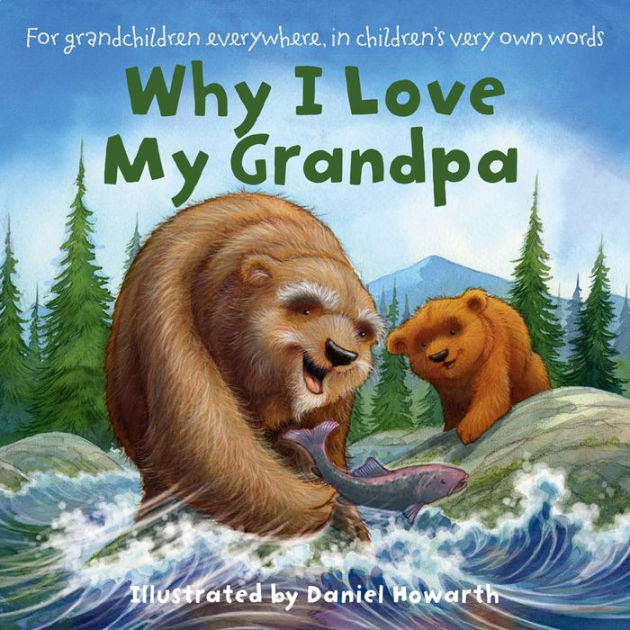 Why I Love My Grandpa By Daniel Howarth Nook Book Nook