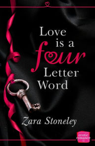Title: Love is a 4 Letter Word, Author: Zara Stoneley