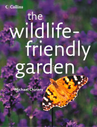 Title: The Wildlife-friendly Garden, Author: Michael Chinery