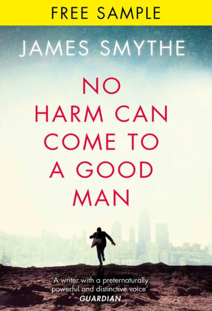 no-harm-can-come-to-a-good-man-free-sampler-by-james-smythe-ebook