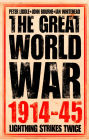 The Great World War 1914-1945: 1. Lightning Strikes Twice