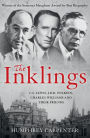 The Inklings: C. S. Lewis, J. R. R. Tolkien, Charles Williams and Their Friends