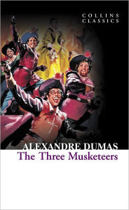 Title: The Three Musketeers (Collins Classics), Author: Alexandre Dumas