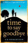 Time to Say Goodbye: a heartbreaking novel about a father?s love for his daughter