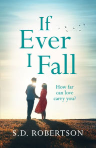 Title: If Ever I Fall, Author: S.D. Robertson