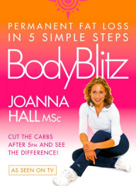 Title: Body Blitz: 5 Simple Steps to Permanent Fat Loss, Author: Joanna Hall