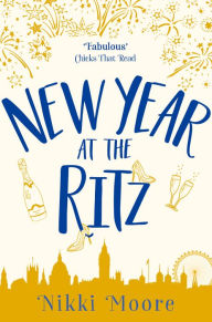 Title: New Year at the Ritz (A Short Story): Love London Series, Author: Nikki Moore