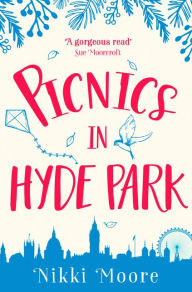 Title: Picnics in Hyde Park, Author: Nikki Moore