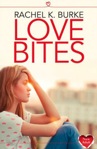 Title: Love Bites, Author: Rachel K Burke