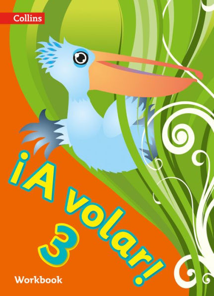 ï¿½A volar! Workbook Level 3: Primary Spanish for the Caribbean