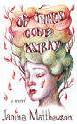 Of Things Gone Astray