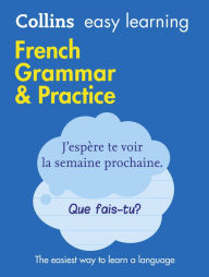 Title: French Grammar & Practice, Author: Collins Dictionaries