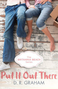 Title: Put It Out There, Author: D. R. Graham