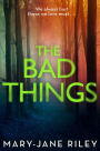 The Bad Things (Alex Devlin, Book 1)