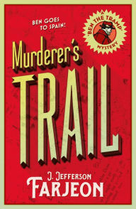 Title: Murderer's Trail, Author: J. Jefferson Farjeon