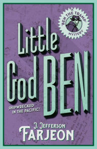 Title: Little God Ben, Author: J. Jefferson Farjeon