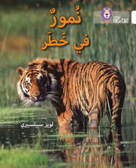 Title: Collins Big Cat Arabic - Tigers in Danger: Level 10, Author: Collins UK