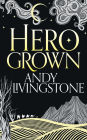 Hero Grown (Seeds of Destiny, Book 2)