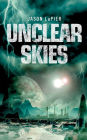 Unclear Skies (The Dome Trilogy, Book 2)