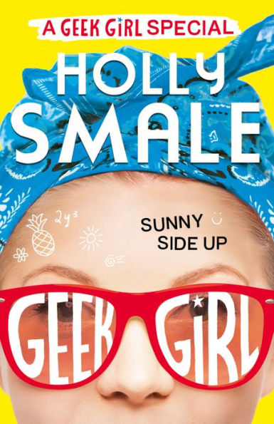Sunny Side Up (Geek Girl Special Series #2)