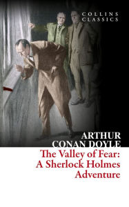 Title: The Valley of Fear (Collins Classics), Author: Arthur Conan Doyle