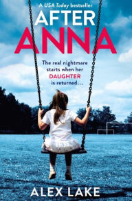 Title: After Anna, Author: Alex Lake