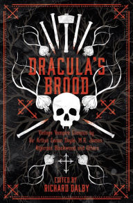 Title: Dracula's Brood: Neglected Vampire Classics by Sir Arthur Conan Doyle, M.R. James, Algernon Blackwood and Others (Collins Chillers), Author: Arthur Conan Doyle