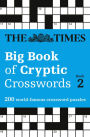 The Times Big Book of Cryptic Crosswords Book 2: 200 World-Famous Crossword Puzzles