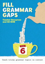 Title: Year 6 Fill Grammar Gaps: Teacher Resources with CD-ROM, Author: Collins UK