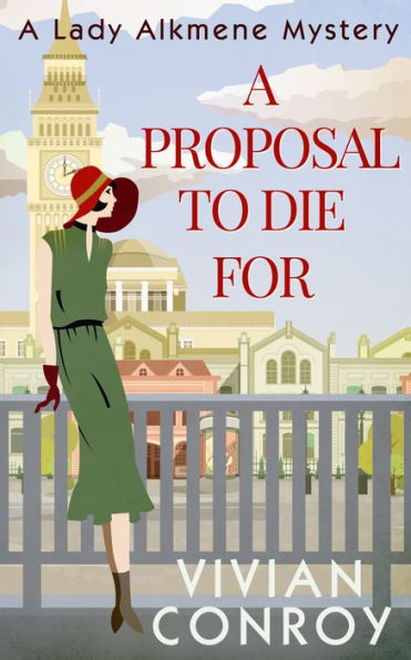 A Proposal to Die For (A Lady Alkmene Cosy Mystery, Book 1)