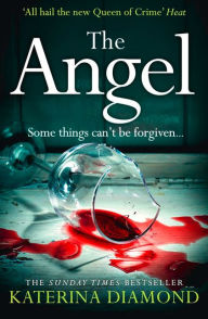 Title: The Angel: A shocking new thriller - read if you dare!, Author: Katerina Diamond