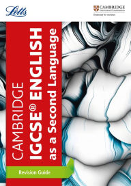 Title: Letts Cambridge IGCSEï¿½ - Cambridge IGCSEï¿½ English as a Second Language Revision Guide, Author: HarperCollins UK