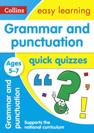 Title: Grammar & Punctuation Quick Quizzes: Ages 5-7, Author: Collins UK