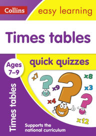 Title: Times Tables Quick Quizzes: Ages 7-9, Author: Collins UK