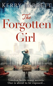 Title: The Forgotten Girl, Author: Kerry Barrett