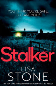 Title: Stalker, Author: Lisa Stone